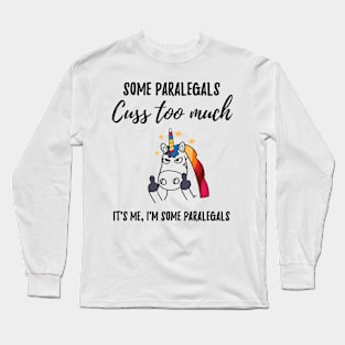 cuss too much paralegals Long Sleeve T-Shirt